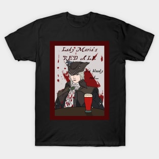 Bloodborne - Lady Maria's beer T-Shirt